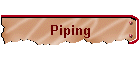 Piping